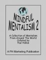 Mindful Mentalism Volume 2 by Paul Hallas